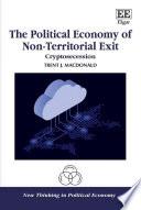The Political Economy of Non-Territorial Exit