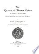 The Records of Merton Priory in the County of Surrey