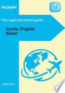 The Regional Travel Guide for Apulia (Puglia) (Italy)