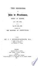 The Registers of Walter Bronescombe (A.D. 1257-1280), and Peter Quivil (A.D. 1280-1291), Bishops of Exeter