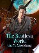 The Restless World