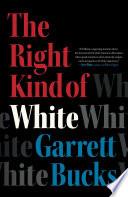 The Right Kind of White