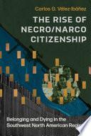 The Rise of Necro/Narco Citizenship
