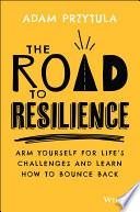 The Road to Resilience