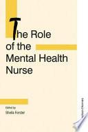 The Role of the Mental Health Nurse