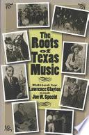 The Roots of Texas Music