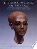 The Royal Women of Amarna