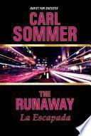 The Runaway / La Escapada Bilingual (English & Spanish)
