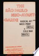 Libro The São Paulo Neo-Avant-Garde