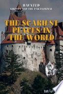 The Scariest Places in the World