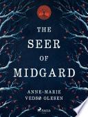 The Seer of Midgard: The epic Norse fantasy of ancient magic, mythic quests and political intrigue