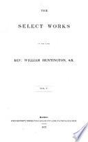 The Select Works of the Late Rev. William Huntington