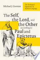The Self, the Lord, and the Other according to Paul and Epictetus