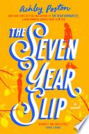 The Seven Year Slip