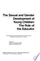 The Sexual and Gender Development of Young Children