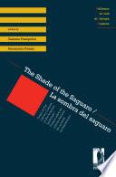 The Shade of the Saguaro / La sombra del saguaro. Essays on the Literary Cultures of the American Southwest / Ensayos sobre las culturas literarias del suroeste norteamericano