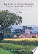 The Shapwick Project, Somerset