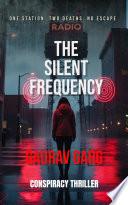 The Silent Frequency