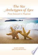 The Six Archetypes of Love