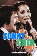 The Sonny & Cher Guide