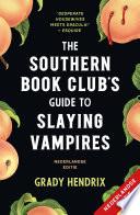 The Southern Bookclub’s Guide to Slaying Vampires