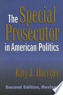 The Special Prosecutor in American Politics