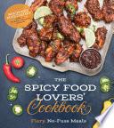 The Spicy Food Lovers’ Cookbook