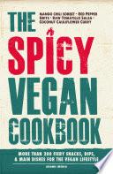 The Spicy Vegan Cookbook