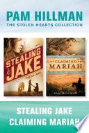 The Stolen Hearts Collection: Stealing Jake / Claiming Mariah
