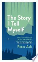 The Story I Tell Myself