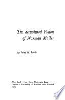 The Structured Vision of Norman Mailer