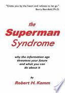 The Superman Syndrome