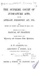 The Supreme Court of Judicature Acts, and the Appellate Jurisdiction Act, 1876