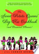 The Sweet Potato Queens' Big-Ass Cookbook (and Financial Planner)