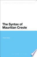 The Syntax of Mauritian Creole