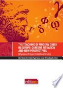 The teaching of modern Greek in Europe: current situation and new perspectives