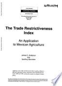 The trade restrictiveness index : an application to mexican agriculture