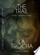 The trail - La Trocha