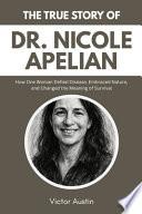 The True Story of Dr. Nicole Apelian