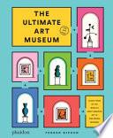 The Ultimate Art Museum