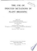 The Use of Induced Mutations in Plant Breeding