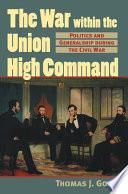 The War Within the Union High Command