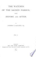 The Watches of the Sacred Passion with Before and After