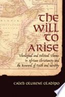 The Will to Arise
