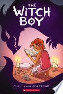 The Witch Boy: A Graphic Novel (The Witch Boy Trilogy #1)
