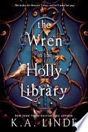The Wren in the Holly Library