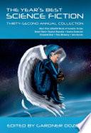 The Year's Best Science Fiction: Thirty-Second Annual Collection