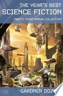 The Year's Best Science Fiction: Twenty-Third Annual Collection