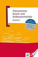 Thematischer Grund- und Aufbauwortschatz Spanisch