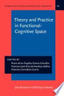 Theory and Practice in Functional-Cognitive Space